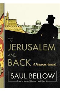 To Jerusalem and Back