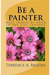 Be a painter