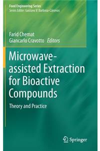 Microwave-Assisted Extraction for Bioactive Compounds