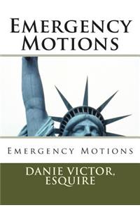Emergency Motions: Emergency Motions