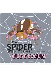 Spider Who Chewed Bubblegum