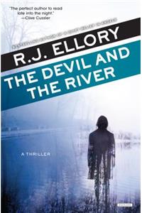 The Devil and the River: A Thriller
