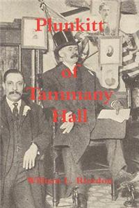 Plunkitt of Tammany Hall