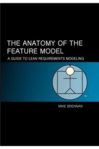 Anatomy of the Feature Model