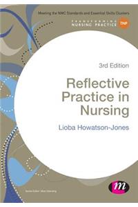 Reflective Practice in Nursing