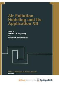 Air Pollution Modeling and Its Application XII