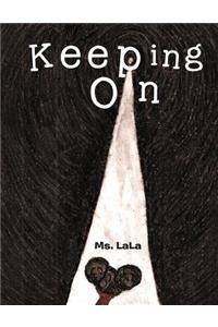 Keeping on
