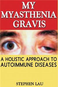 My Myasthenia Gravis