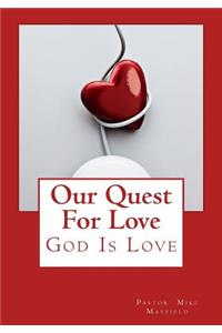 Our Quest for Love
