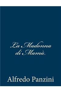 La Madonna di Mamà