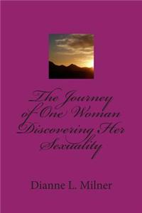 Journey of One Woman Discovering Her Sexuality