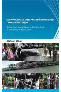 Occupational Diseases and Health Awareness Through Multimedia