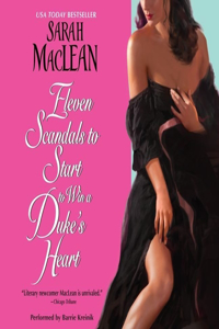 Eleven Scandals to Start to Win a Duke's Heart Lib/E