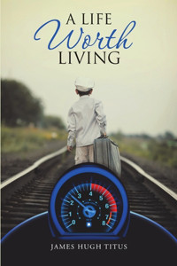 Life Worth Living
