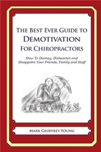 Best Ever Guide to Demotivation for Chiropractors