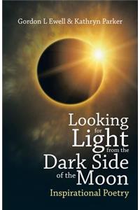 Looking for Light from the Dark Side of the Moon