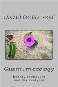 Quantum ecology