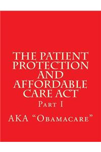 Patient Protection and Affordable Care Act