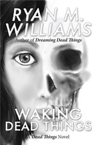 Waking Dead Things