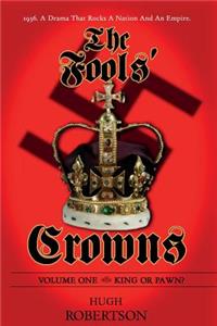 Fools' Crowns - Volume 1