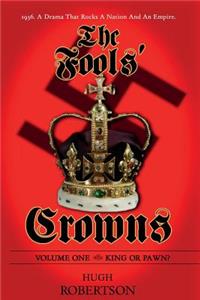 The Fools' Crowns - Volume 1