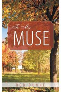 To My Muse