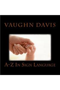 Sign Language From A-Z