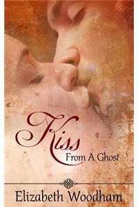 Kiss From A Ghost