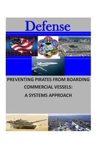 Preventing Pirates from Boarding Commercial Vessels