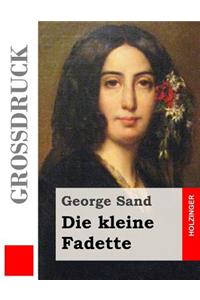 Die kleine Fadette (Großdruck)