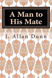A Man to His Mate