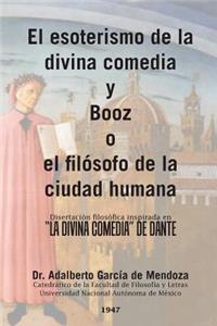 esoterismo de la divina comedia y Booz o el filósofo de la ciudad humana