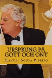 Ursprung på Gott och Ont