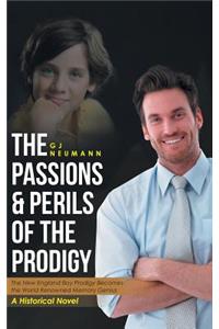 Passions & Perils of the Prodigy
