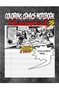 Coloring Comics Notebook - Haunted 3