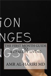 First Month Guide to a Healthy Living