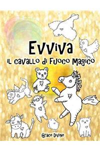 Evviva il cavallo di fuoco magico