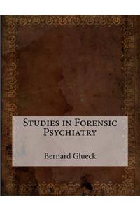 Studies in Forensic Psychiatry