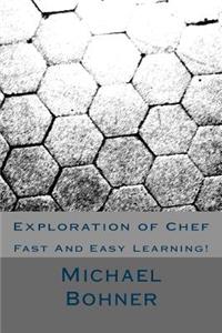 Exploration of Chef