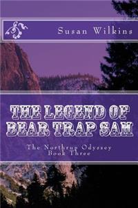 Legend of Bear Trap Sam