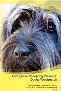 Portuguese Sheepdog Presents