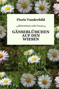 Gaensebluemchen Auf Den Wiesen