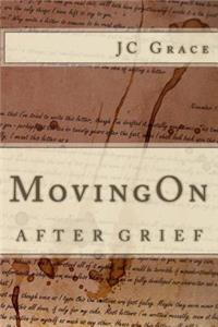 Moving On After Grief