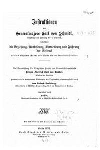 Instruktionen Des Generalmajors Carl Von Schmidt