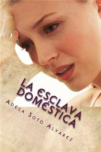 La Esclava Domestica