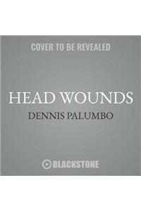 Head Wounds Lib/E