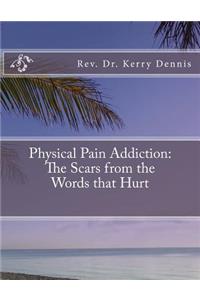 Physical Pain Addiction