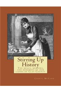 Stirring Up History
