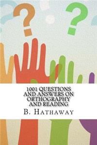 1001 Questions and Answers on Orthography and Reading