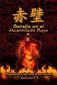 Romance de Los Tres Reinos, Volumen V: Batalla En El Acantilado Rojo